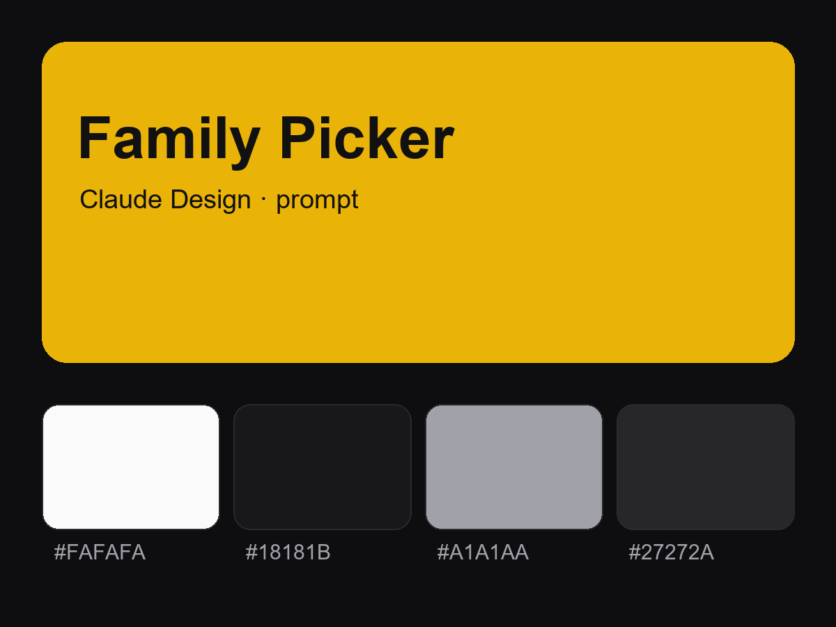 Family Picker — Claude Design Prompt